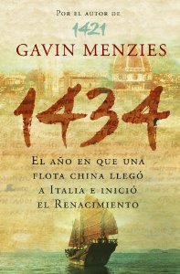 Portada del libro 1434: EL AÑO EN QUE UNA FLOTA CHINA LLEGÓ A ITALIA E INICIÓ EL RENACIMIENTO