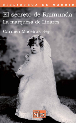 Portada de EL SECRETO DE RAIMUNDA. LA MARQUESA DE LINARES
