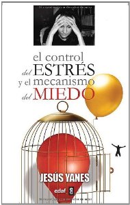 Portada del libro EL CONTROL DEL ESTRÉS Y EL MECANISMO DEL MIEDO