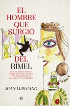 Portada de EL HOMBRE QUE SURGIÓ DEL RIMEL