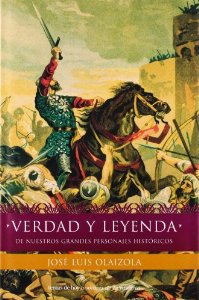 Portada del libro VERDAD Y LEYENDA DE NUESTROS GRANDES PERSONAJES HISTÓRICOS