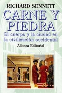 Portada del libro CARNE Y PIEDRA. EL CUERPO Y LA CIUDAD EN LA CIVILIZACIÓN OCCIDENTAL