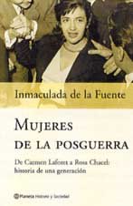 Portada de MUJERES DE LA POSGUERRA: DE CARMEN LAFORET A ROSA CHACEL. HISTORIA DE UNA GENERACIÓN