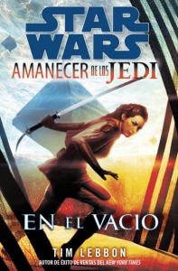 Portada de STAR WARS. AMANECER DE LOS JEDI. EN EL VACÍO