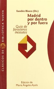 Portada del libro MADRID POR DENTRO Y POR FUERA. GUÍA DE FORASTEROS INCAUTOS