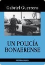 Portada del libro UN POLICÍA BONAERENSE