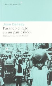 Portada del libro PASANDO EL RATO EN UN PAÍS CÁLIDO