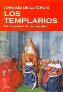 Portada del libro LOS TEMPLARIOS. EN EL CORAZÓN DE LAS CRUZADAS