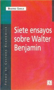 Portada de SIETE ENSAYOS SOBRE WALTER BENJAMIN