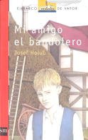 Portada del libro MI AMIGO EL BANDOLERO