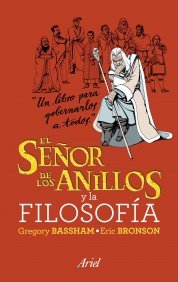 Portada del libro EL SEÑOR DE LOS ANILLOS Y LA FILOSOFÍA