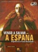 Portada del libro VENGO A SALVAR A ESPAÑA