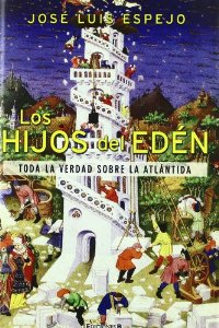 Portada de LOS HIJOS DEL EDÉN. TODA LA VERDAD SOBRE LA ATLÁNTIDA