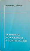 Portada de EVANGELIO, NO-VIOLENCIA Y CONTESTACIÓN