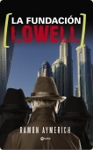 Portada de LA FUNDACIÓN LOWELL