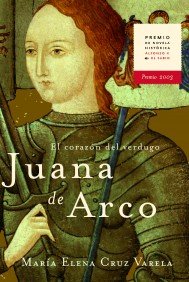 Portada del libro JUANA DE ARCO. EL CORAZÓN DEL VERDUGO