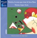 Portada del libro PATRICIA, LA NENA QUE TIENE LA BOCA LLENA