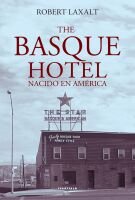 Portada de THE BASQUE HOTEL. NACIDO EN AMÉRICA