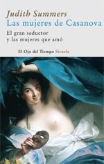 Portada del libro LAS MUJERES DE CASANOVA. EL GRAN SEDUCTOR Y LAS MUJERES QUE AMÓ