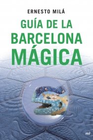 Portada del libro GUÍA DE LA BARCELONA MÁGICA