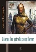 Portada del libro CUANDO LAS ESTRELLAS NOS LLAMEN