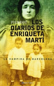 Portada de LOS DIARIOS DE ENRIQUETA MARTÍ. LA VAMPIRA DE BARCELONA