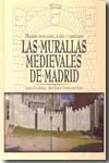 Portada del libro LA MURALLAS MEDIEVALES DE MADRID