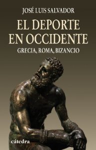 Portada del libro EL DEPORTE EN OCCIDENTE. GRECIA, ROMA, BIZANCIO