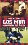 Portada del libro LOS MUR, MASAJISTAS DEL BARÇA