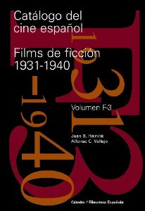 Portada del libro CATÁLOGO DEL CINE ESPAÑOL. FILMS DE FICCIÓN 1931-1940