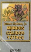 Portada del libro MUNDOS CÁLIDOS Y OTROS