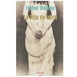 Portada del libro LA HIJA DE ABRIL