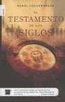 Portada del libro EL TESTAMENTO DE LOS SIGLOS