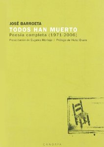 Portada de TODOS HAN MUERTO. POESÍA COMPLETA (1971-2006)