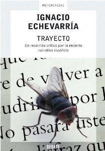 Portada del libro TRAYECTO: UN RECORRIDO CRÍTICO POR LA RECIENTE NARRATIVA ESPAÑOLA