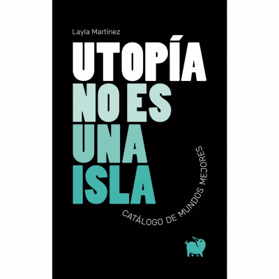 Portada de UTOPÍA NO ES UNA ISLA