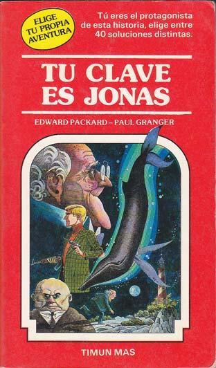 Portada del libro TU CLAVE ES JONÁS. Elige tu propia aventura Nº 3