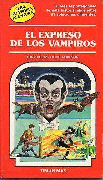 Portada del libro EL EXPRESO DE LOS VAMPIROS. Elige tu propia aventura Nº 17