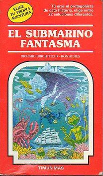 Portada del libro EL SUBMARINO FANTASMA. Elige tu propia aventura Nº 19