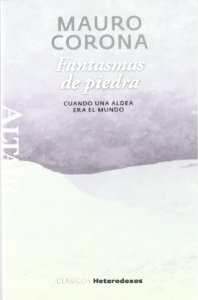 Portada de FANTASMAS DE PIEDRA - CUANDO UNA ALDEA ERA EL MUNDO