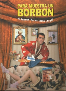 PARA MUESTRA UN BORBÓN