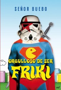 Portada del libro ORGULLOSO DE SER FRIKI