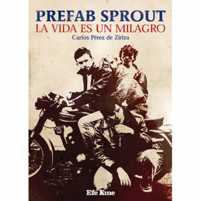 Portada del libro PREFAB SPROUT, LA VIDA ES UN MILAGRO