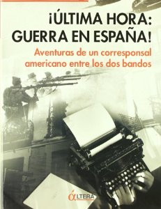Portada del libro ¡ÚLTIMA HORA: GUERRA EN ESPAÑA!