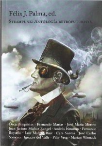 Portada del libro STEAMPUNK: ANTOLOGÍA RETROFUTURISTA