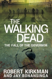 Portada de THE WALKING DEAD: LA CAIDA DEL GOBERNADOR