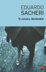 Portada del libro TE CONOZCO, MENDIZABAL