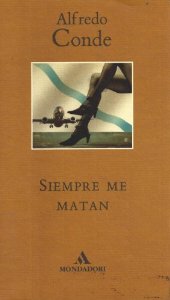 Portada del libro SIEMPRE ME MATAN