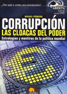 Portada del libro CORRUPCIÓN, LAS CLOACAS DEL PODER
