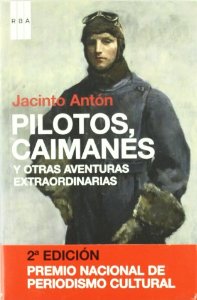 Portada de PILOTOS, CAIMANES Y OTRAS AVENTURAS EXTRAORDINARIAS